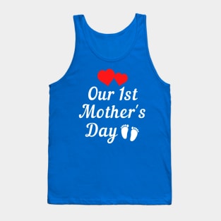 Our first mothers day white text red heart Tank Top